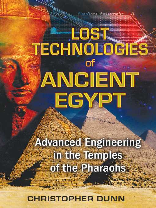 Title details for Lost Technologies of Ancient Egypt by Christopher Dunn - Wait list